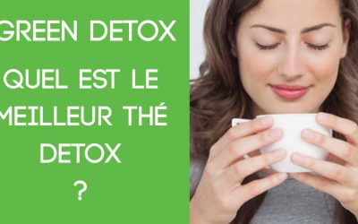 Optez pour la green detox grâce à un thé detox bio ultra efficace